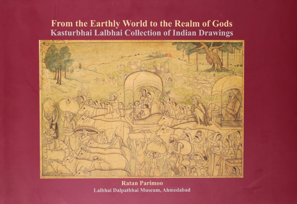 From The Earthly World to the Realm of Gods Kasturbhai Lalbhai Collection of Indian Drawings