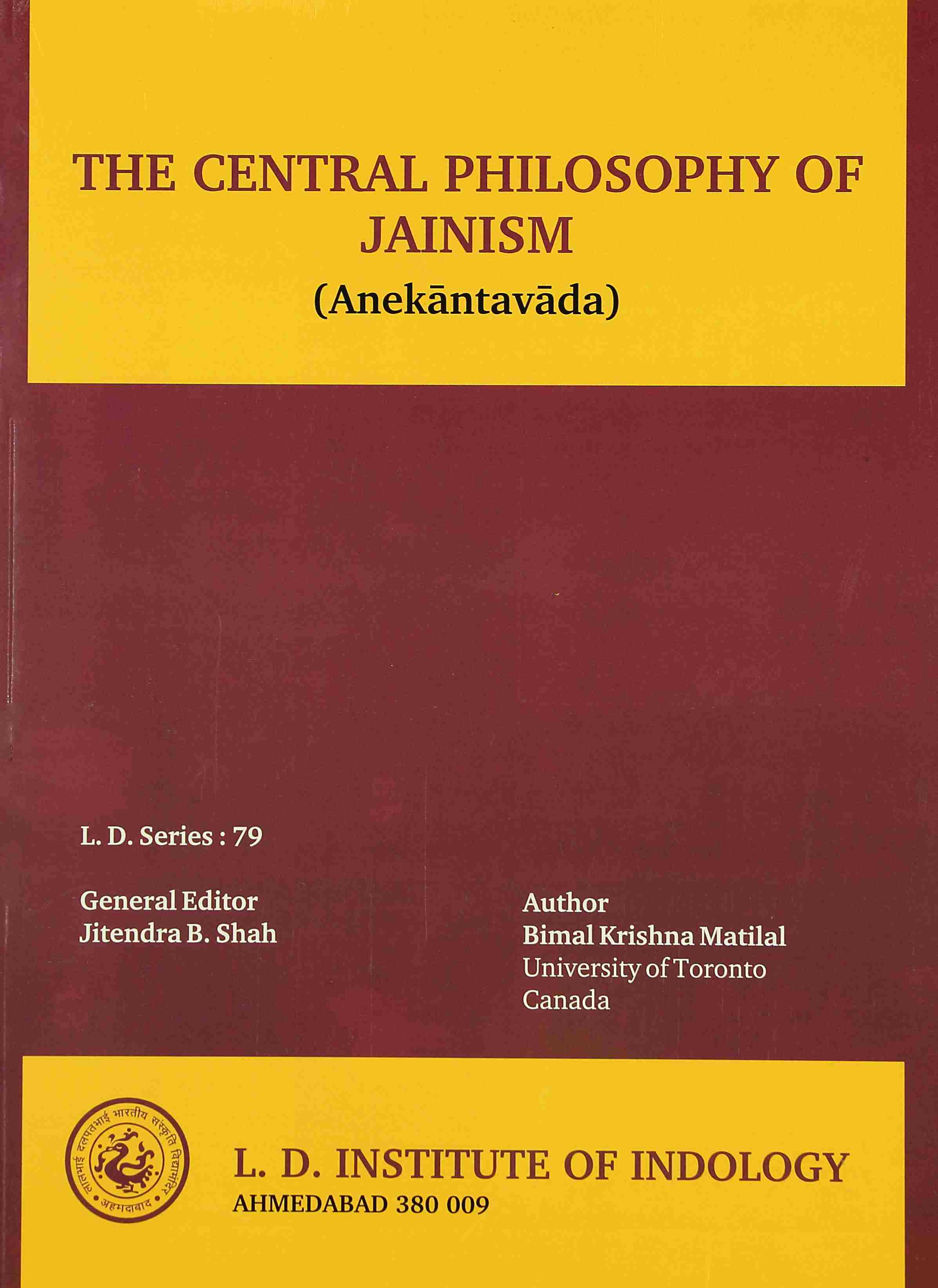 The Central Philosophy of Jainism (Anekanta-vada)