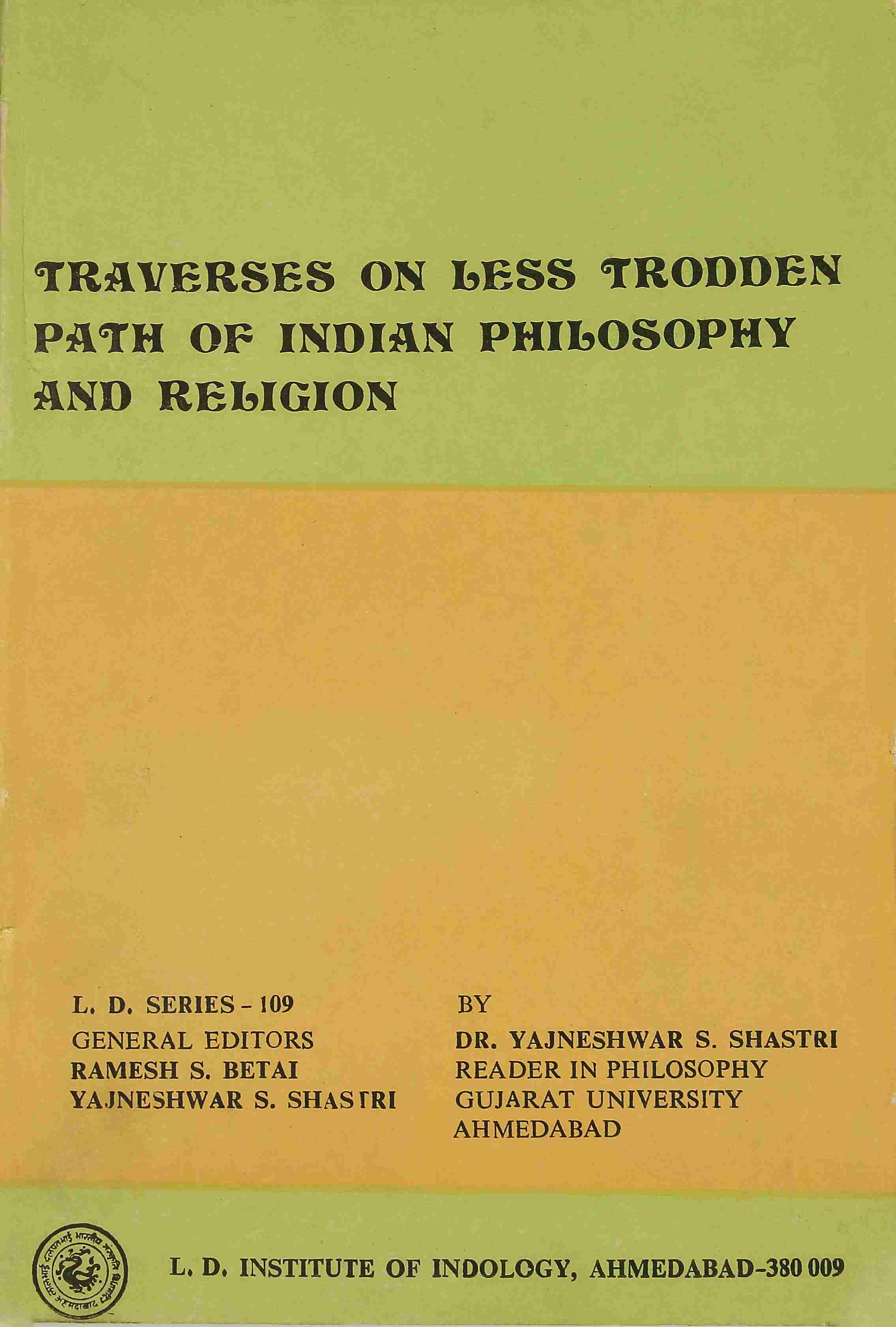 Traverses on Less Trodden Path of Indian Philosophy & Religion