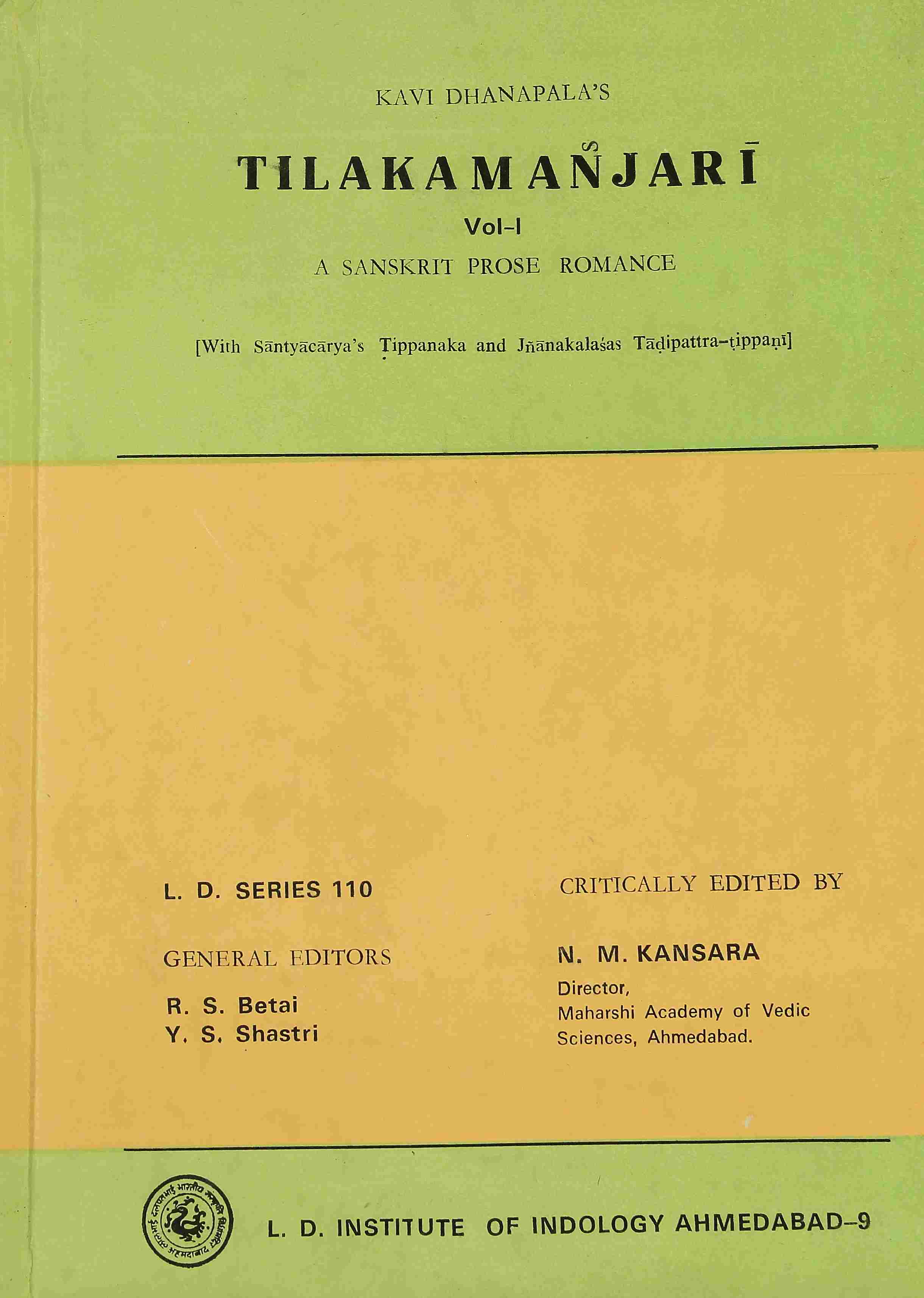 Kavi Dhanapala's Tilakamanjari, Vol.-I, A Sanskrit Prose Romance