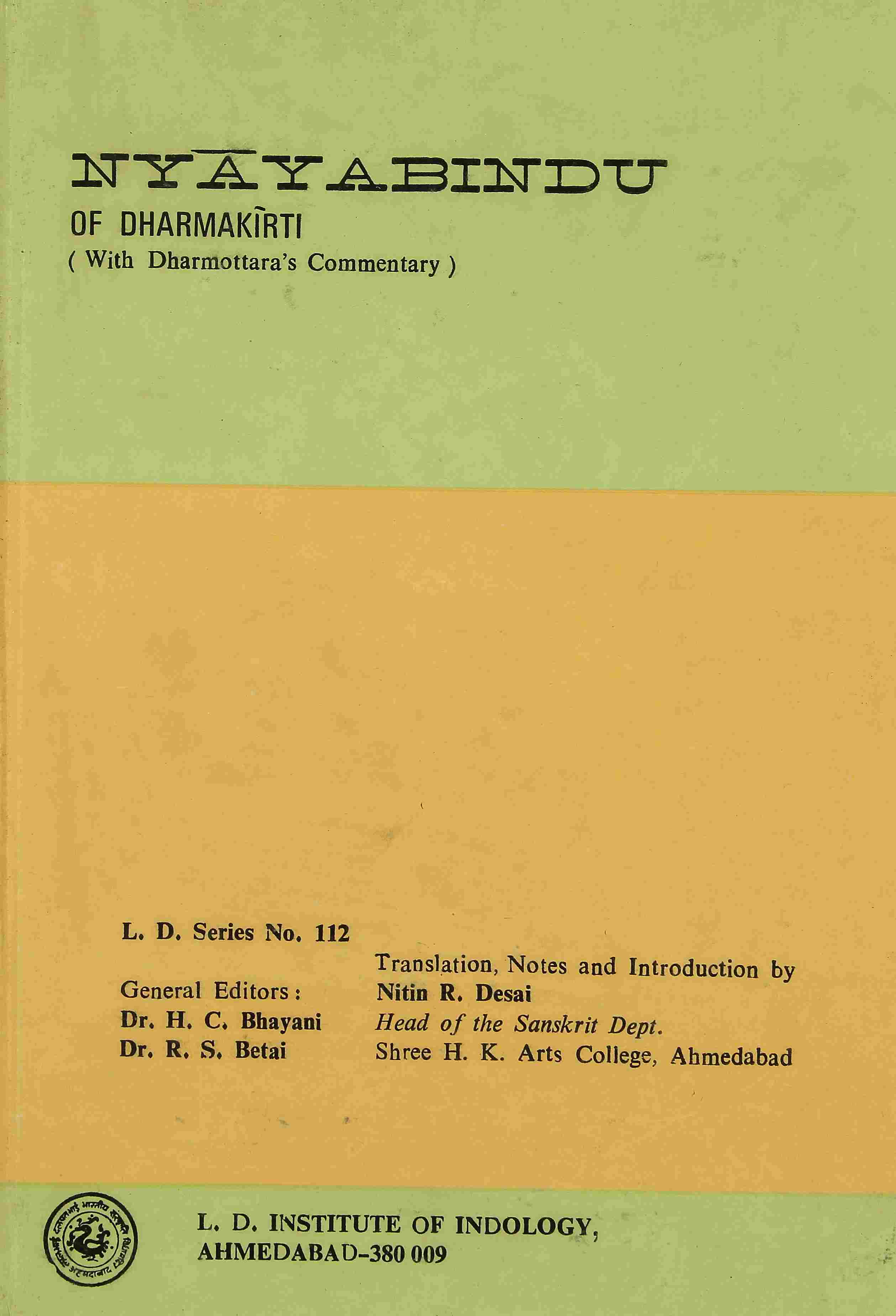 Nyayabindu of Dharmakirti (with Dharmottara's Commentary )