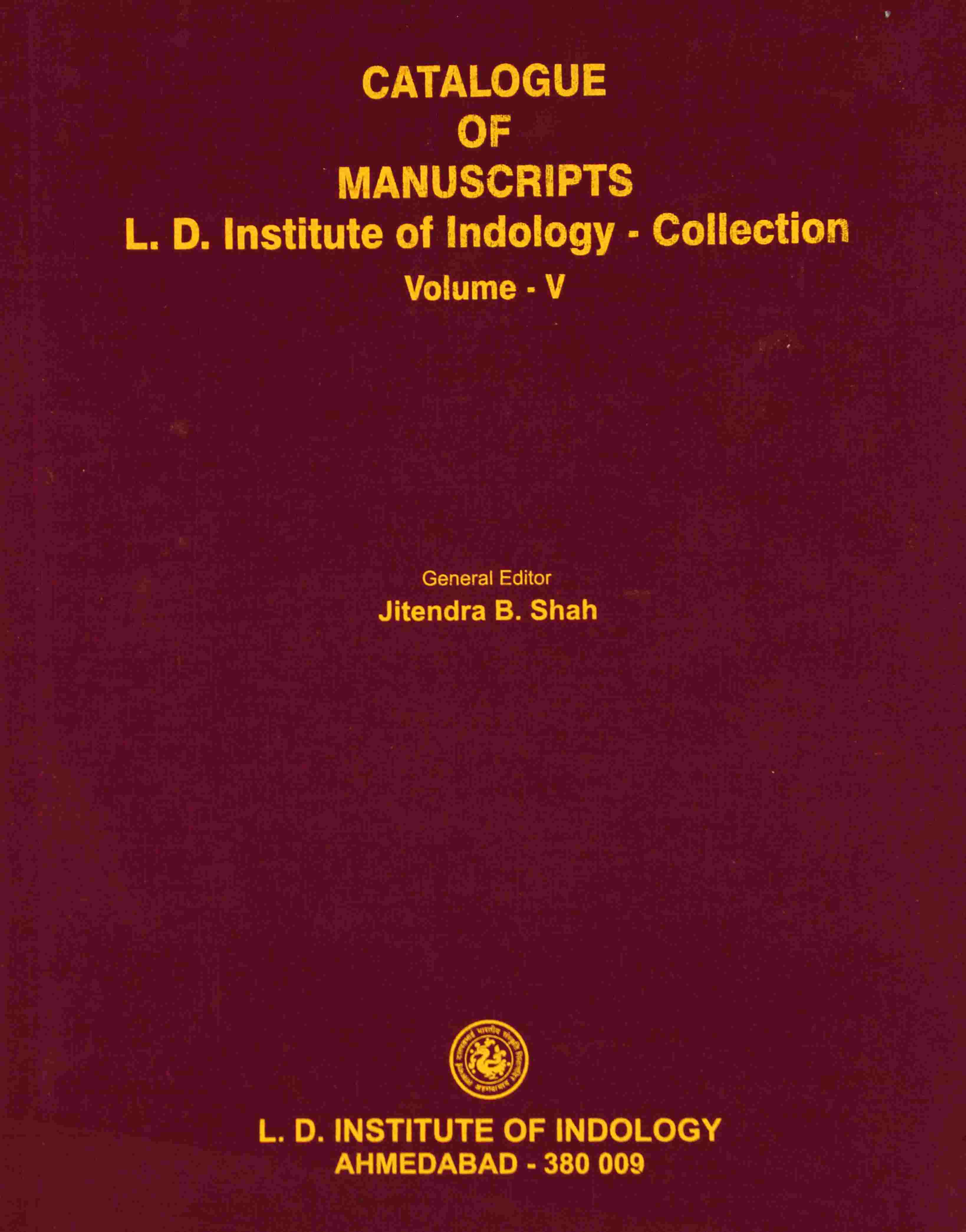 Catalogue of Manuscripts, L. D. Inst. of Indology collection Vol. V