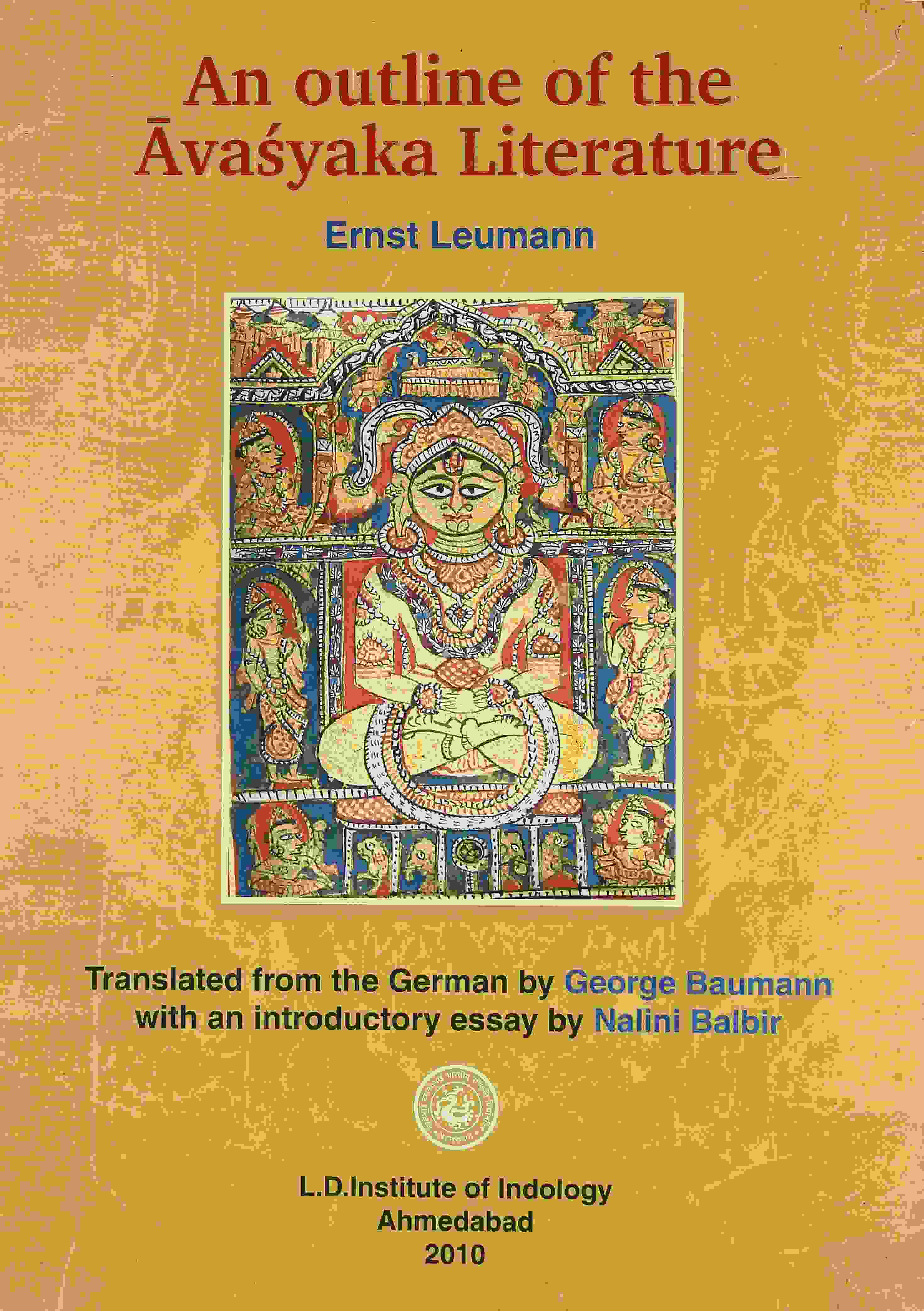 An Outline of the avashyaka Literature by Ernst Leumann